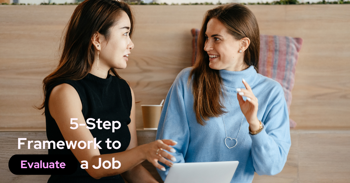 5-step framework to rvaluate a job