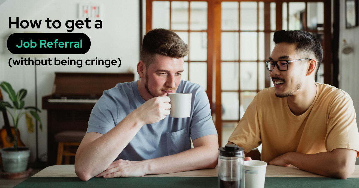 How to get a job referral 