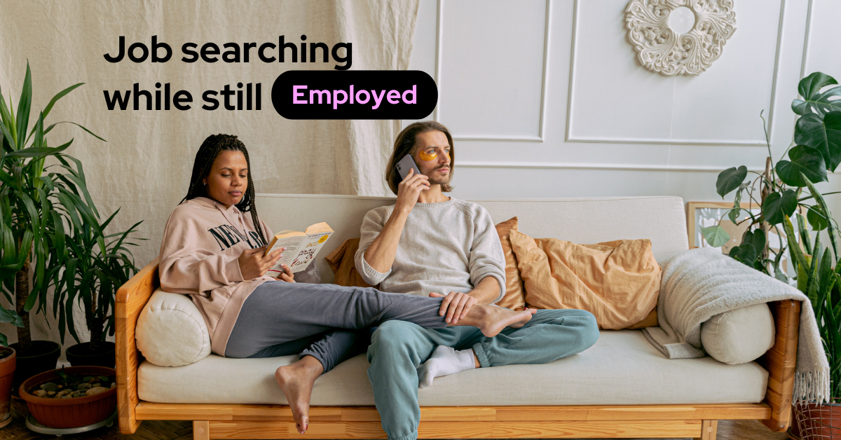 Job searching while still employed