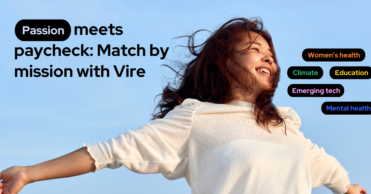 Passion meets paycheck: Match by mission with Vire