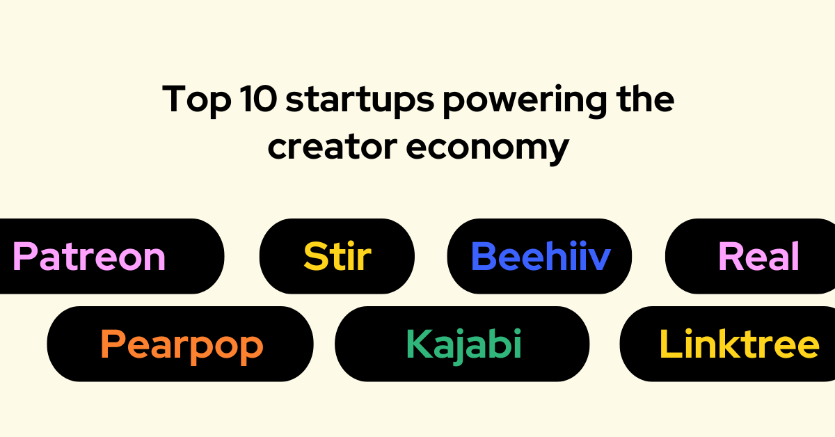 Top 10 companies powering the creator economy